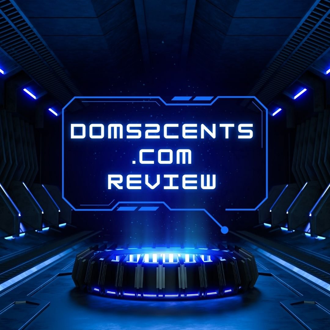 Doms2cents.com Review – A Deep Dive into the Pop Culture & Tv Shows doms2cents.com review
